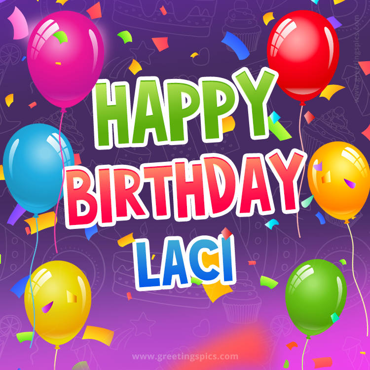 Happy Birthday Laci Festive Greeting Card (square shape image)