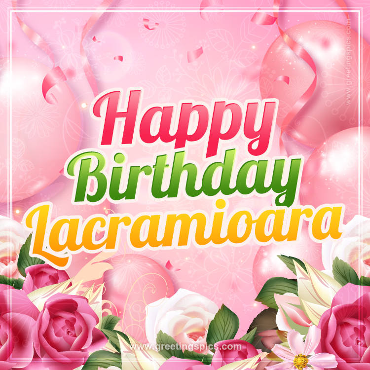 Image with gentle pink background and flowers Happy Birthday Lacramioara (square shape image)