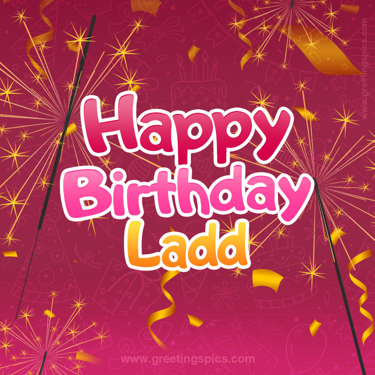 Happy Birthday Ladd Image with sparklers (square shape image)