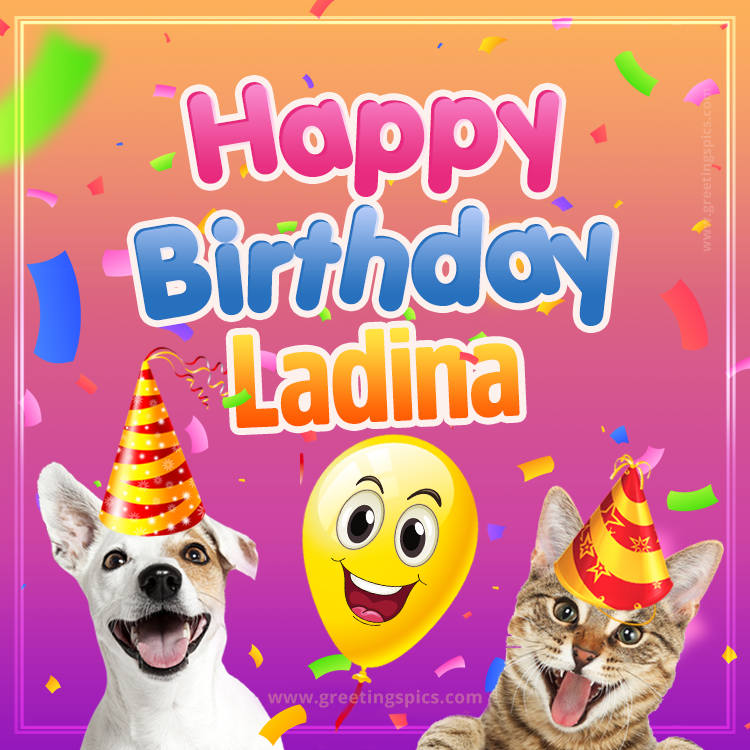 Happy Birthday Ladina Funny Image with cat and dog (square shape image)