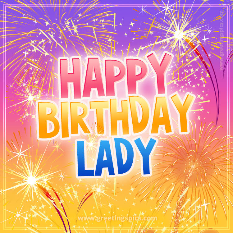 Happy Birthday Lady Picture with fireworks (square shape image)