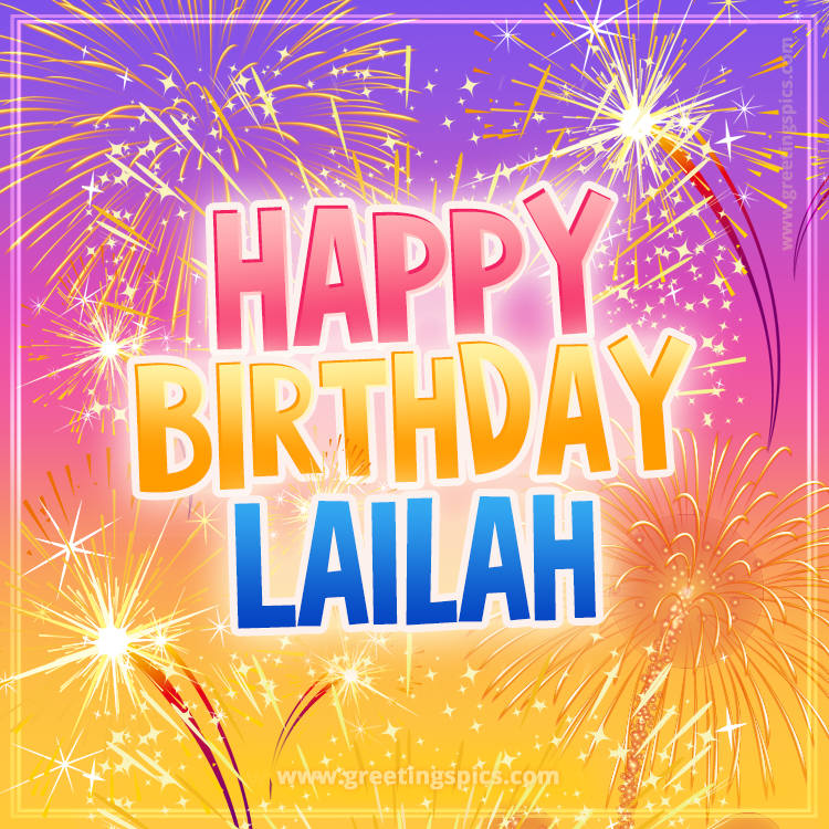 Happy Birthday Lailah Picture with fireworks (square shape image)