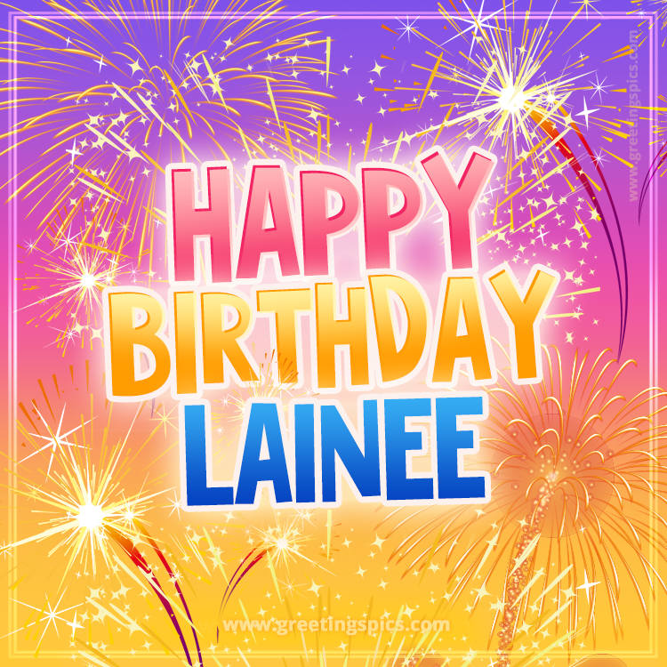 Happy Birthday Lainee Picture with fireworks (square shape image)