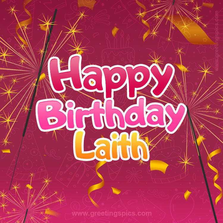 Happy Birthday Laith Image with sparklers (square shape image)