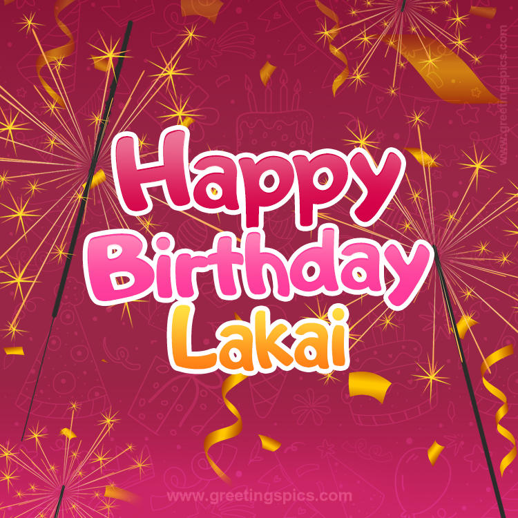 Happy Birthday Lakai Image with sparklers (square shape image)