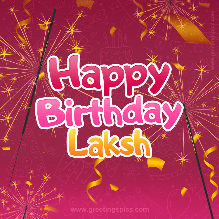 Happy Birthday Laksh Image with sparklers (square shape image)