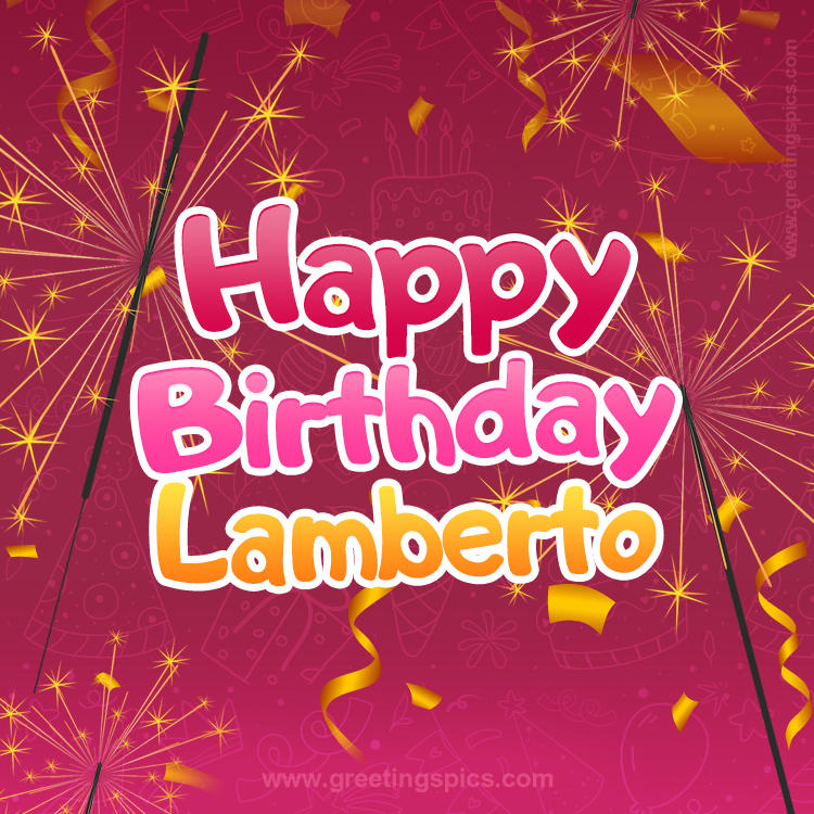 Happy Birthday Lamberto Image with sparklers (square shape image)