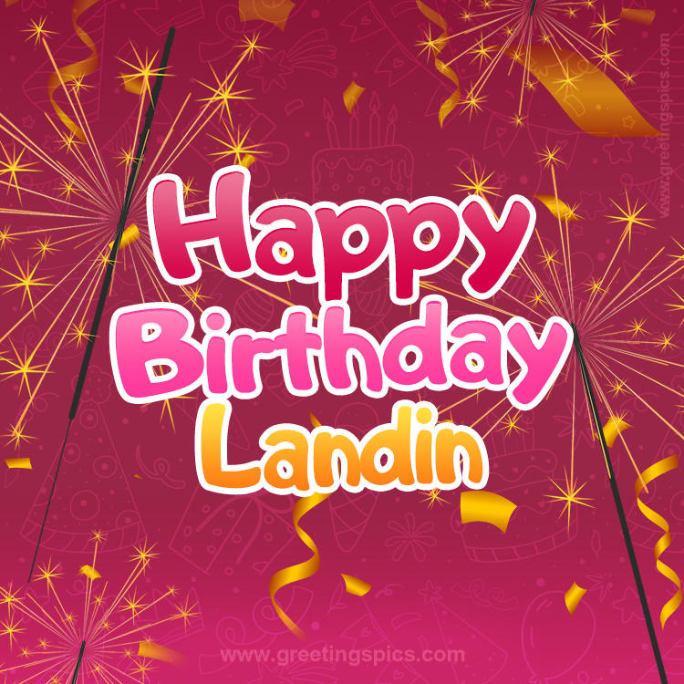 Happy Birthday Landin Image with sparklers (square shape image)