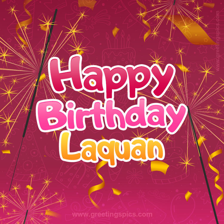 Happy Birthday Laquan Image with sparklers (square shape image)