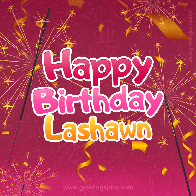 Happy Birthday Lashawn Image with sparklers (square shape image)