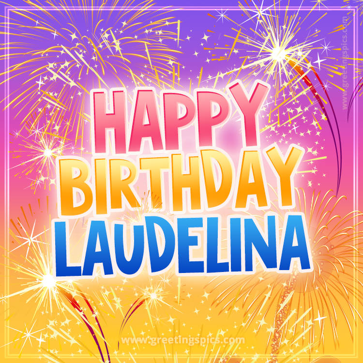 Happy Birthday Laudelina Picture with fireworks (square shape image)