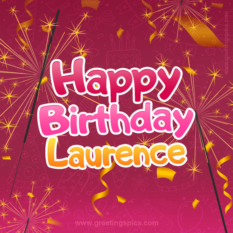 Happy Birthday Laurence Image with sparklers (square shape image)