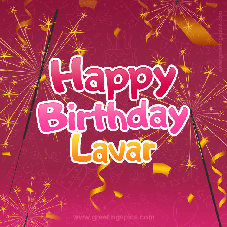 Happy Birthday Lavar Image with sparklers (square shape image)