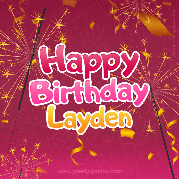 Happy Birthday Layden Image with sparklers (square shape image)