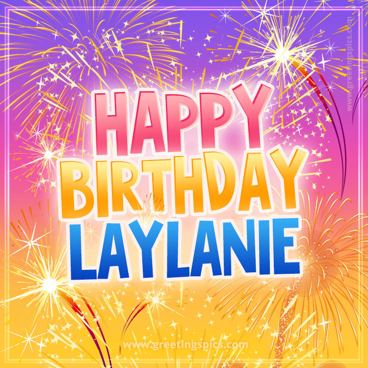 Happy Birthday Laylanie Picture with fireworks (square shape image)
