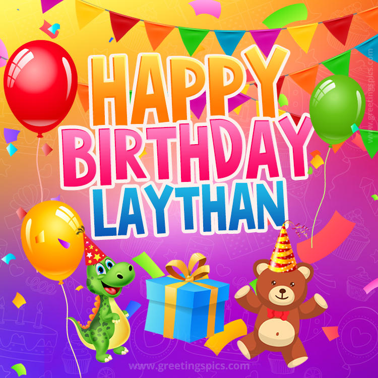 Happy Birthday Laythan Image for a child with cute baby dinosaur and bear (square shape image)