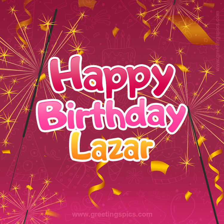 Happy Birthday Lazar Image with sparklers (square shape image)