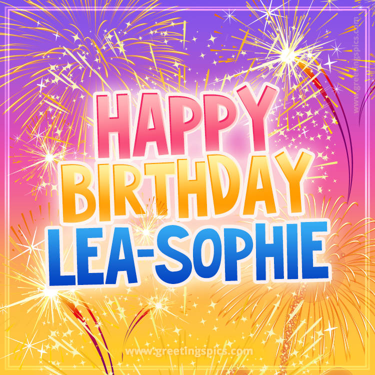 Happy Birthday Lea-Sophie Picture with fireworks (square shape image)