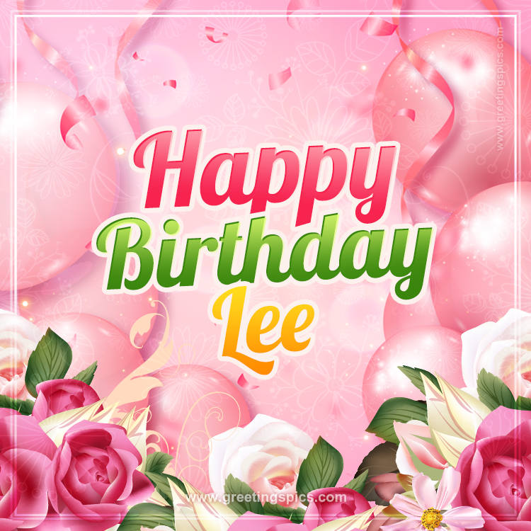 Image with gentle pink background and flowers Happy Birthday Lee (square shape image)