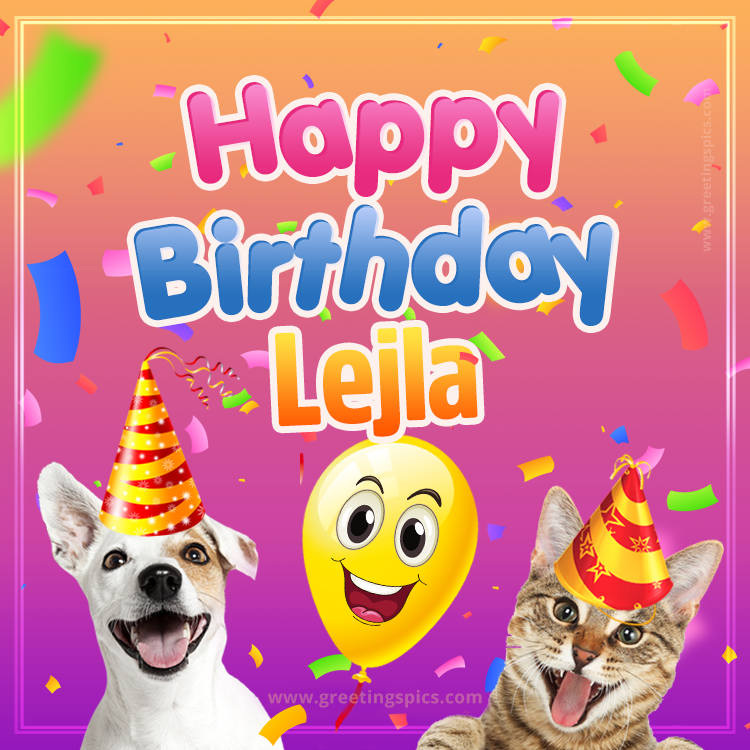 Happy Birthday Lejla Funny Image with cat and dog (square shape image)