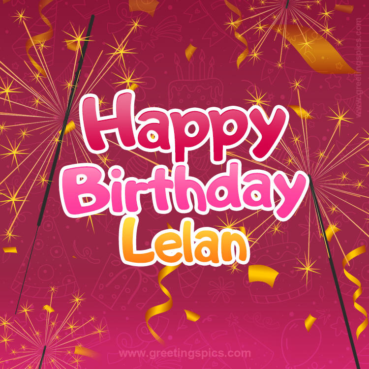 Happy Birthday Lelan Image with sparklers (square shape image)