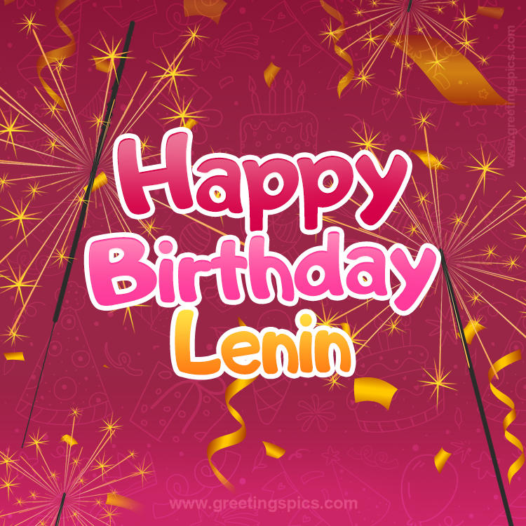 Happy Birthday Lenin Image with sparklers (square shape image)