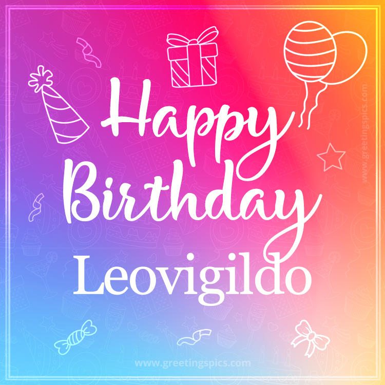 Colorful Happy Birthday Card For Leovigildo (square shape image)