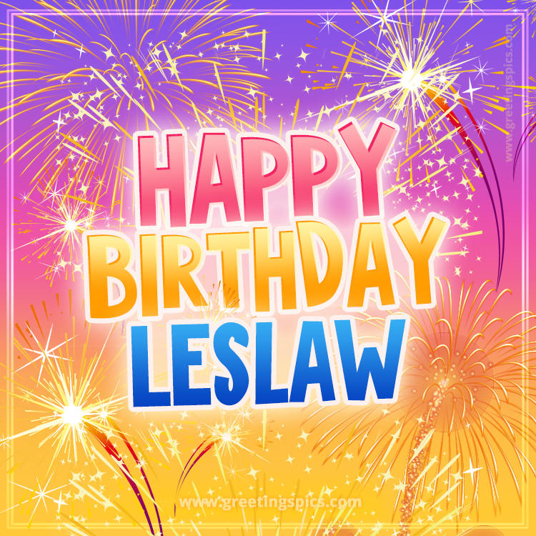 Happy Birthday Leslaw Picture with fireworks (square shape image)