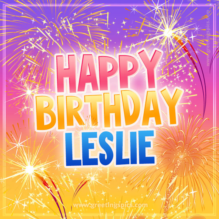 Happy Birthday Leslie Picture with fireworks (square shape image)