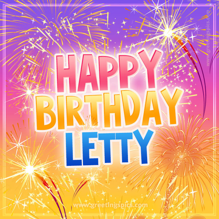 Happy Birthday Letty Picture with fireworks (square shape image)