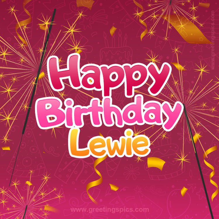 Happy Birthday Lewie Image with sparklers (square shape image)