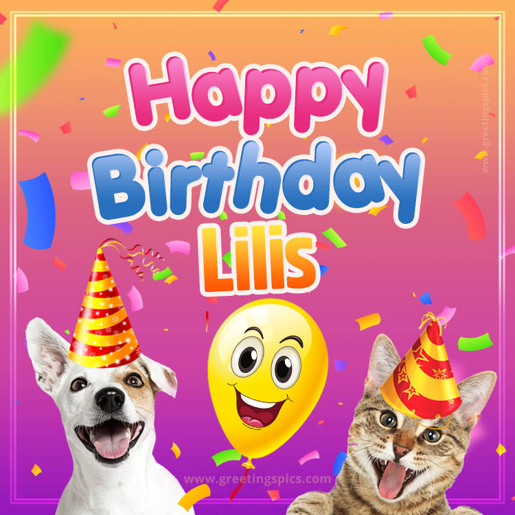 Happy Birthday Lilis Funny Image with cat and dog (square shape image)