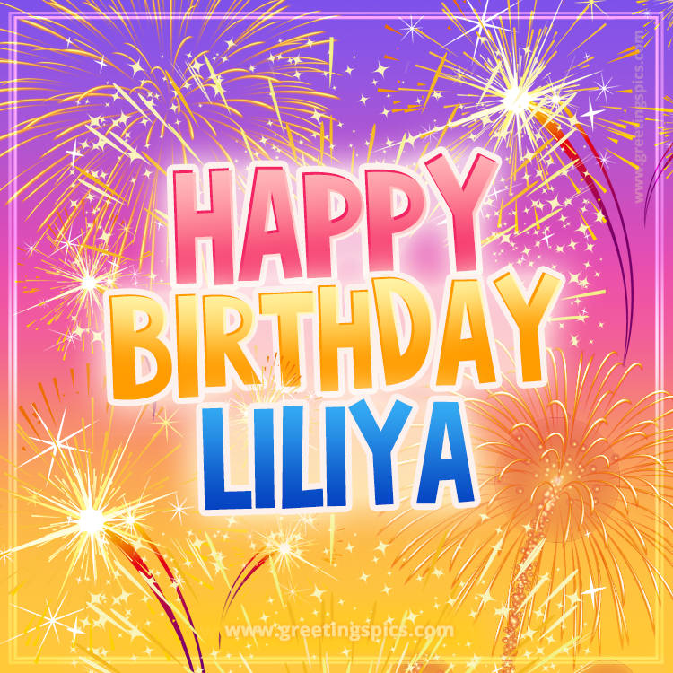 Happy Birthday Liliya Picture with fireworks (square shape image)