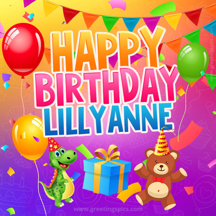 Happy Birthday Lillyanne Image for a child with cute dinosaur and bear (square shape image)