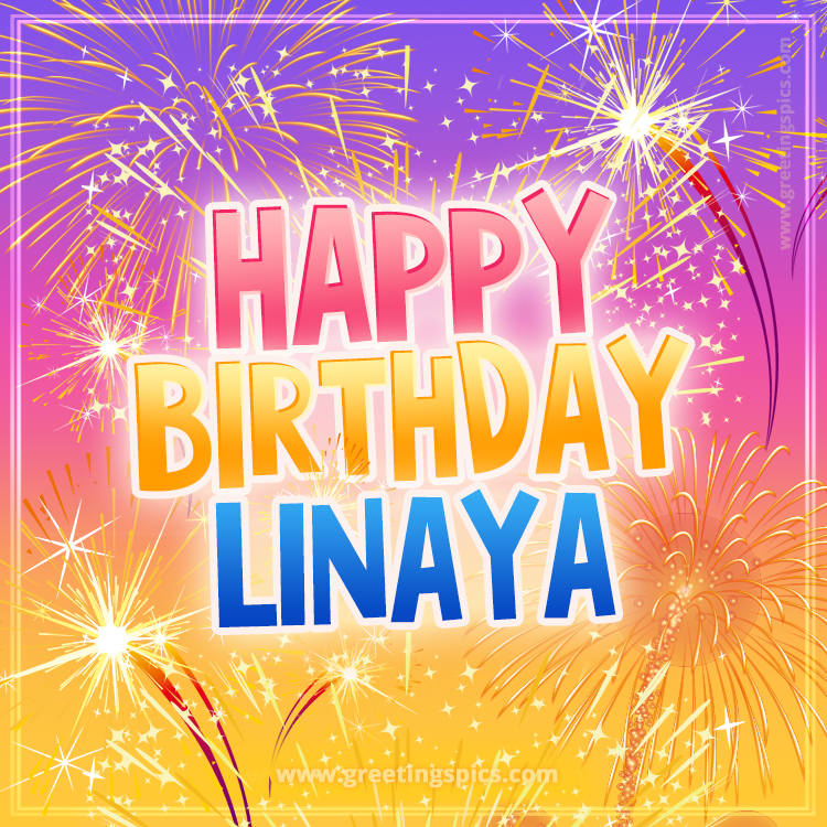 Happy Birthday Linaya Picture with fireworks (square shape image)