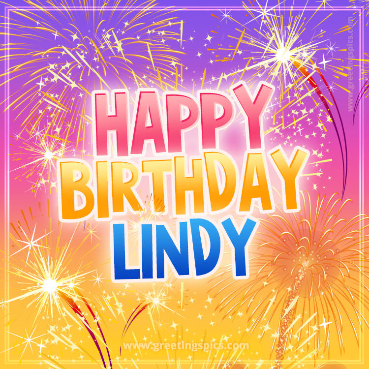 Happy Birthday Lindy Picture with fireworks (square shape image)