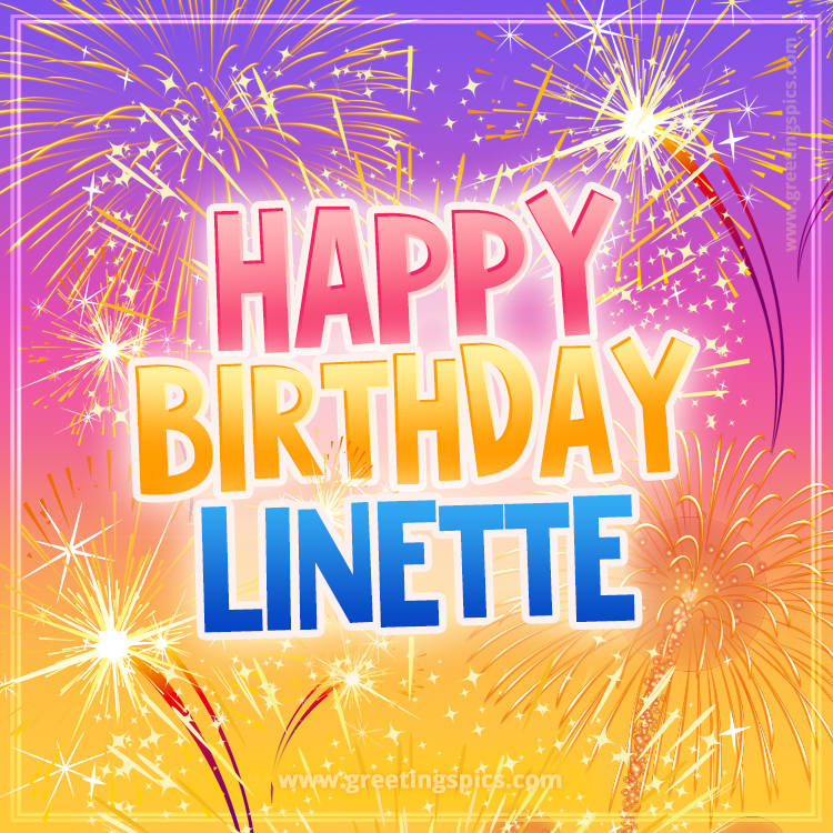 Happy Birthday Linette Picture with fireworks (square shape image)