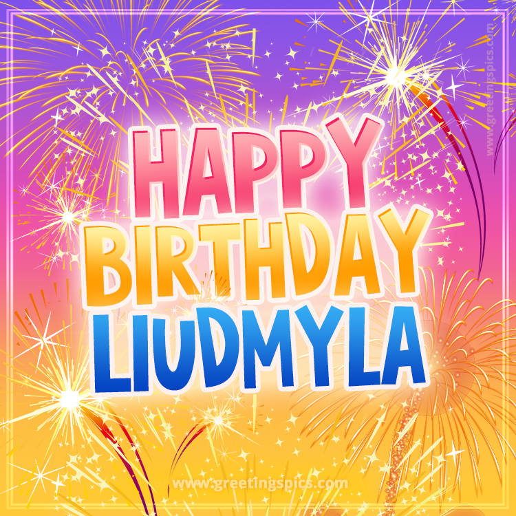 Happy Birthday Liudmyla Picture with fireworks (square shape image)