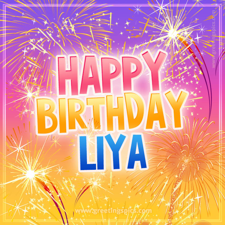 Happy Birthday Liya Picture with fireworks (square shape image)