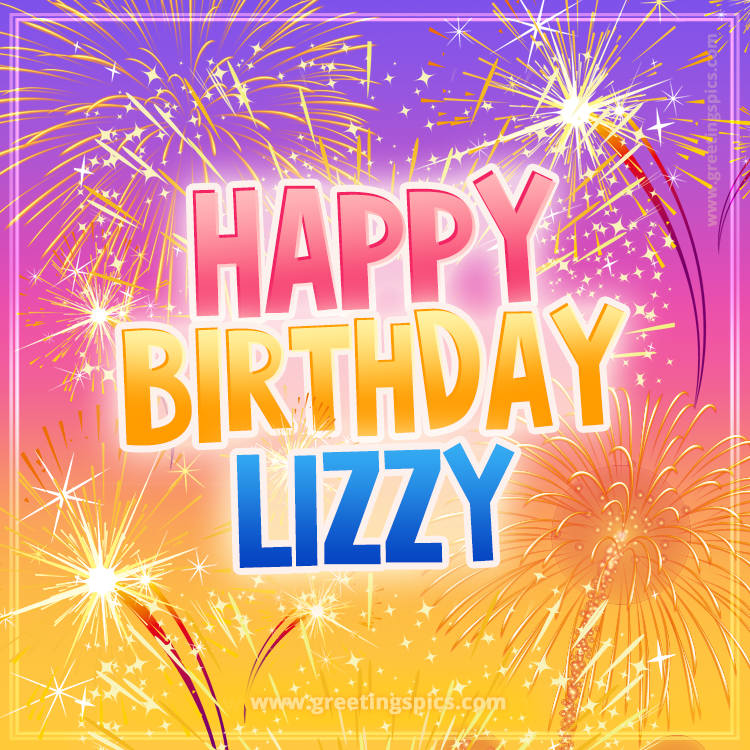 Happy Birthday Lizzy Picture with fireworks (square shape image)