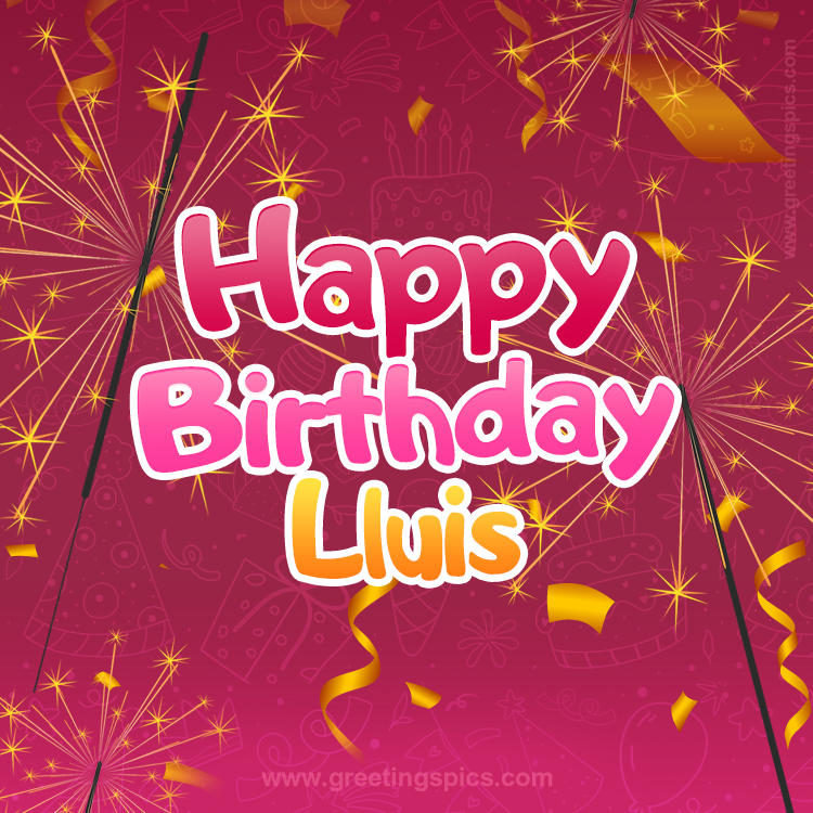 Happy Birthday Lluis Image with sparklers (square shape image)