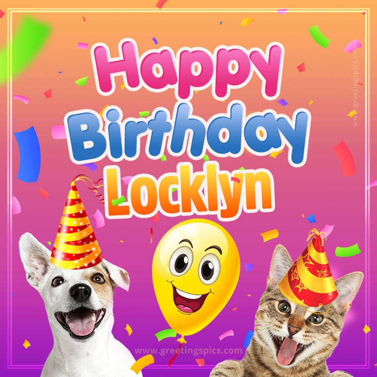 Happy Birthday Locklyn Funny Image with cat and dog (square shape image)