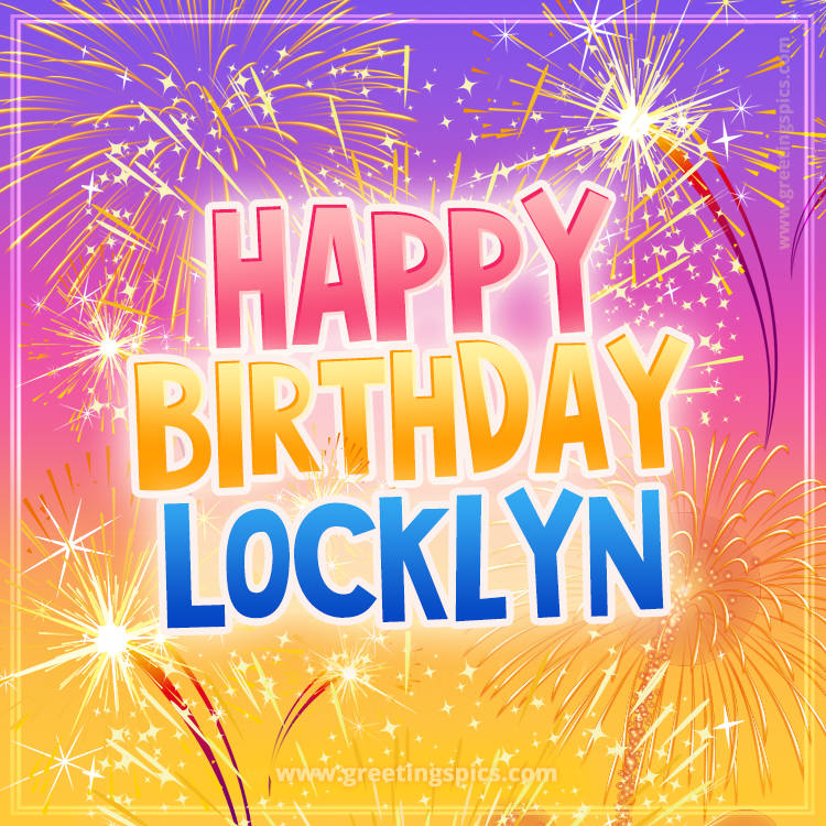 Happy Birthday Locklyn Picture with fireworks (square shape image)