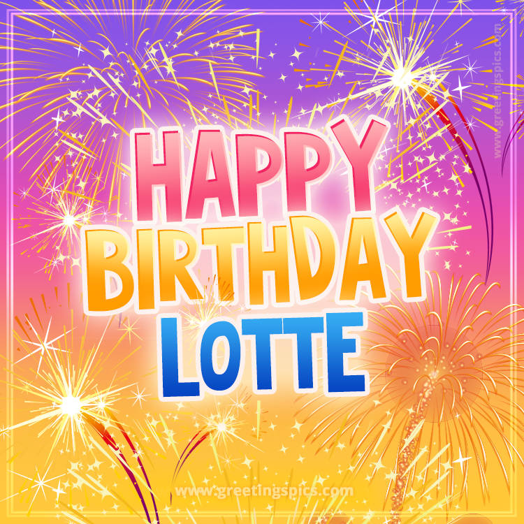 Happy Birthday Lotte Picture with fireworks (square shape image)