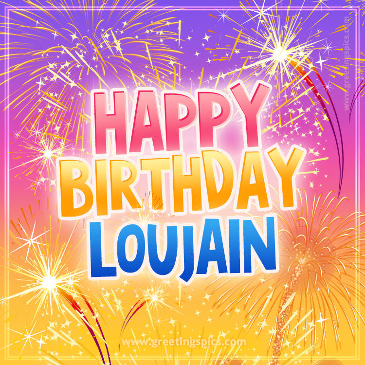 Happy Birthday Loujain Picture with fireworks (square shape image)