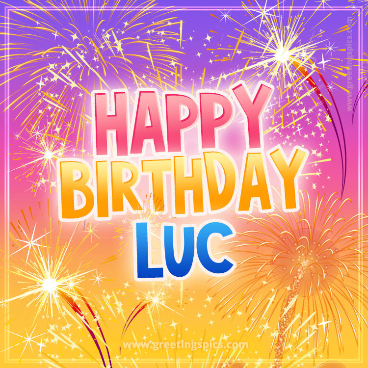 Happy Birthday Luc Picture with fireworks (square shape image)