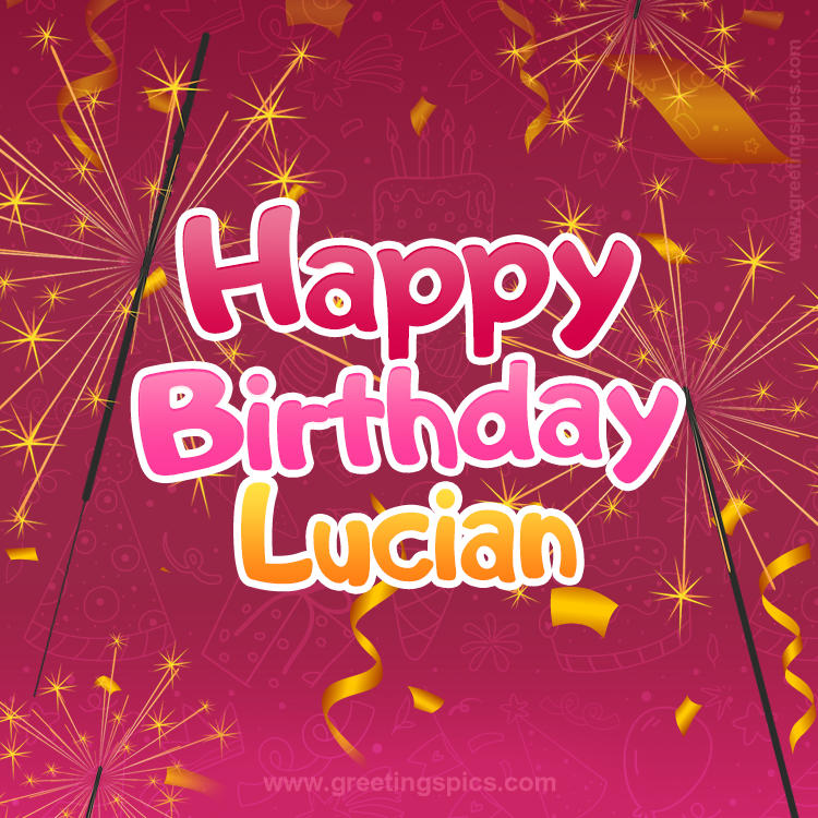 Happy Birthday Lucian Image with sparklers (square shape image)