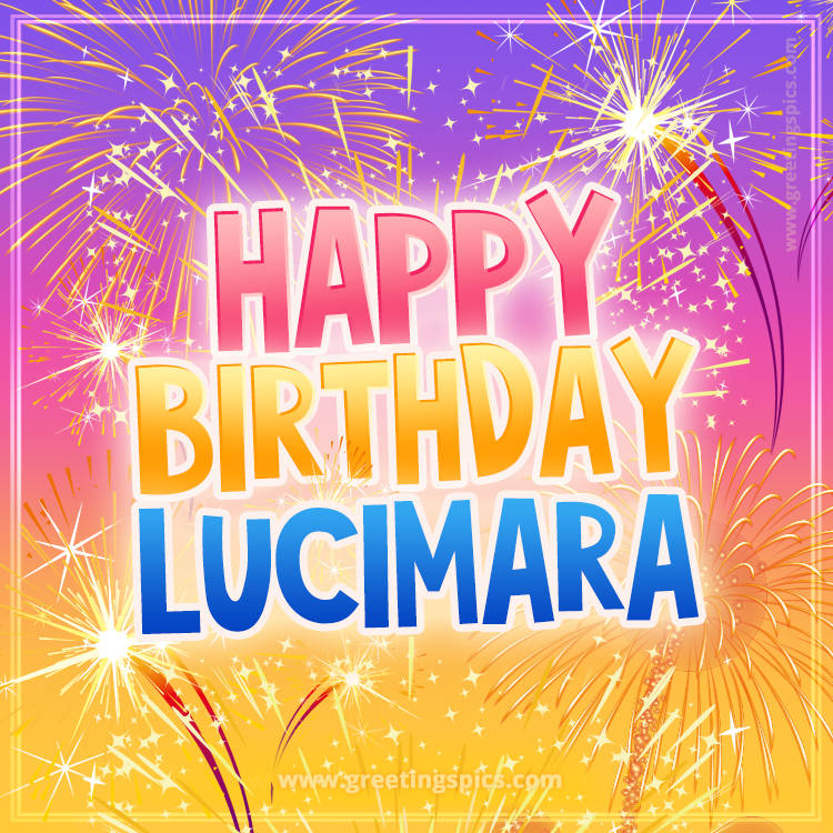 Happy Birthday Lucimara Picture with fireworks (square shape image)