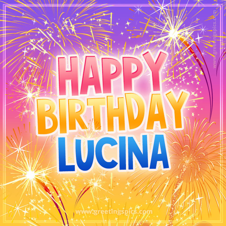 Happy Birthday Lucina Picture with fireworks (square shape image)