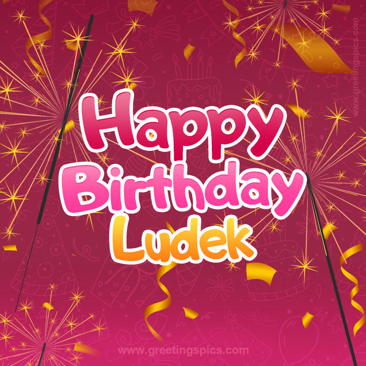 Happy Birthday Ludek Image with sparklers (square shape image)